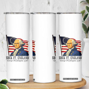 Funny George Washington 1776 Skinny Tumbler 4th July Suck-It England TS14 Print Your Wear