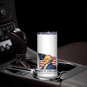 Funny George Washington 1776 Skinny Tumbler 4th July Suck-It England TS14 Print Your Wear