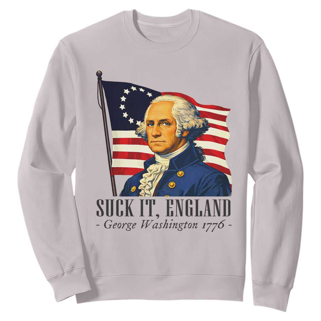Funny George Washington 1776 Sweatshirt 4th July Suck-It England TS14 Ice Gray Print Your Wear