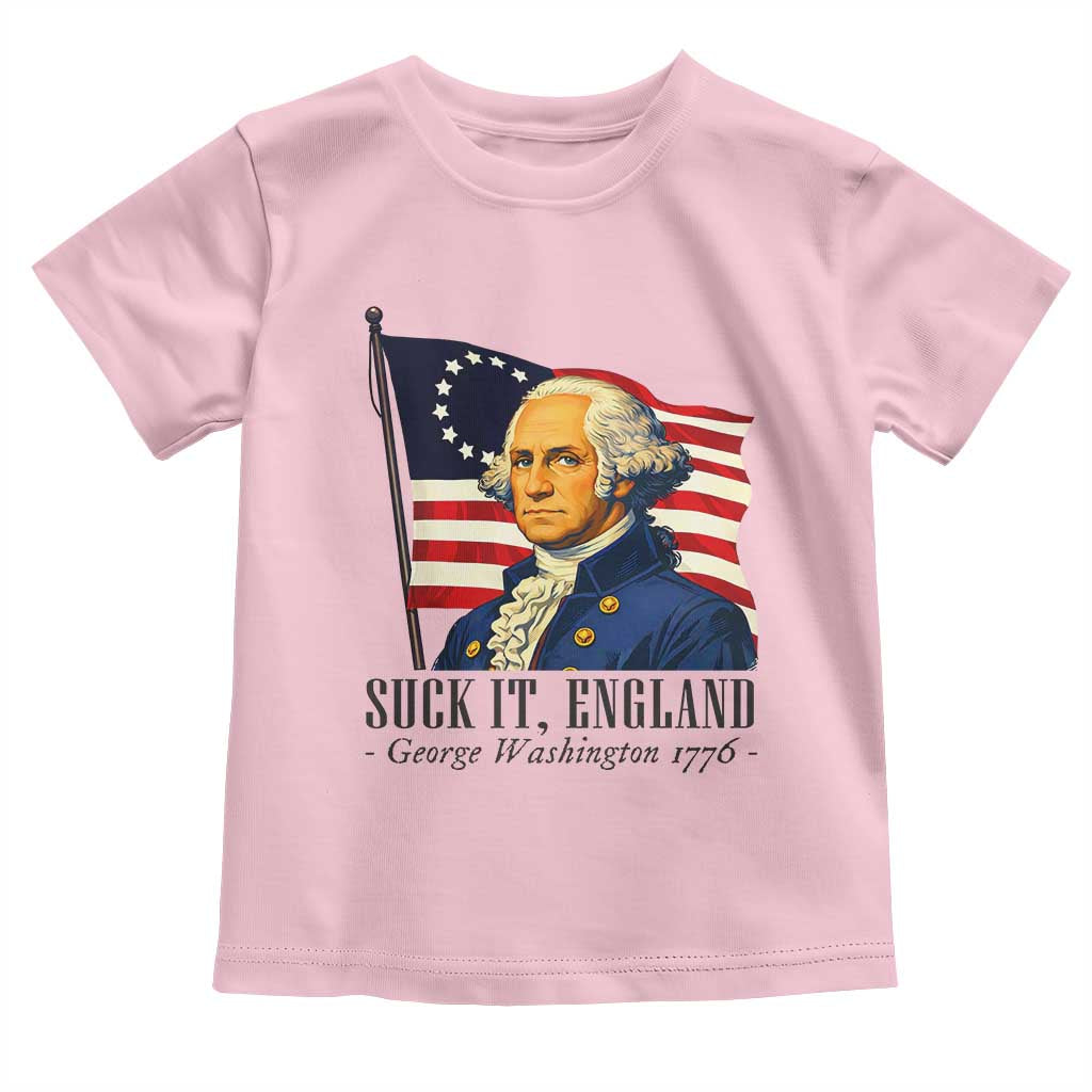 Funny George Washington 1776 Toddler T Shirt 4th July Suck-It England TS14 Light Pink Print Your Wear
