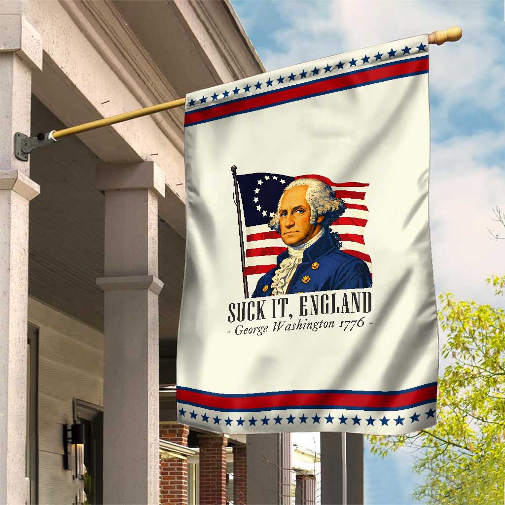 Funny George Washington 1776 Garden Flag 4th July Suck-It England TS14 Modern Beige Red Print Your Wear