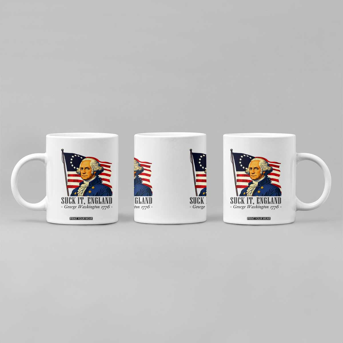 Funny George Washington 1776 Coffee Mug 4th July Suck-It England TS14 Print Your Wear