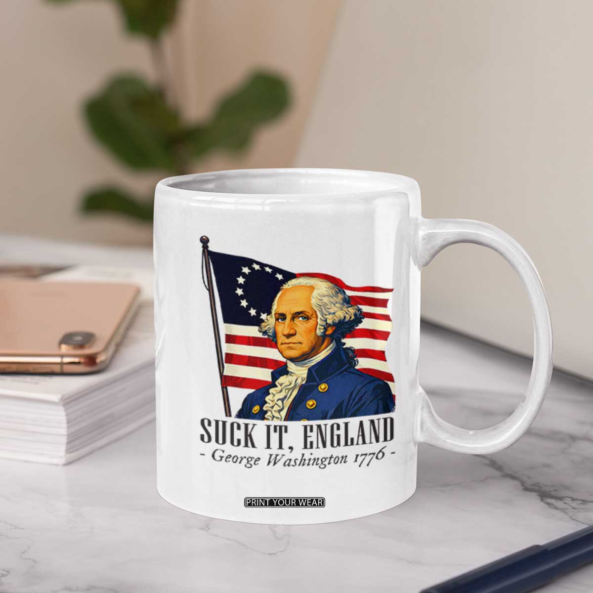 Funny George Washington 1776 Coffee Mug 4th July Suck-It England TS14 Print Your Wear
