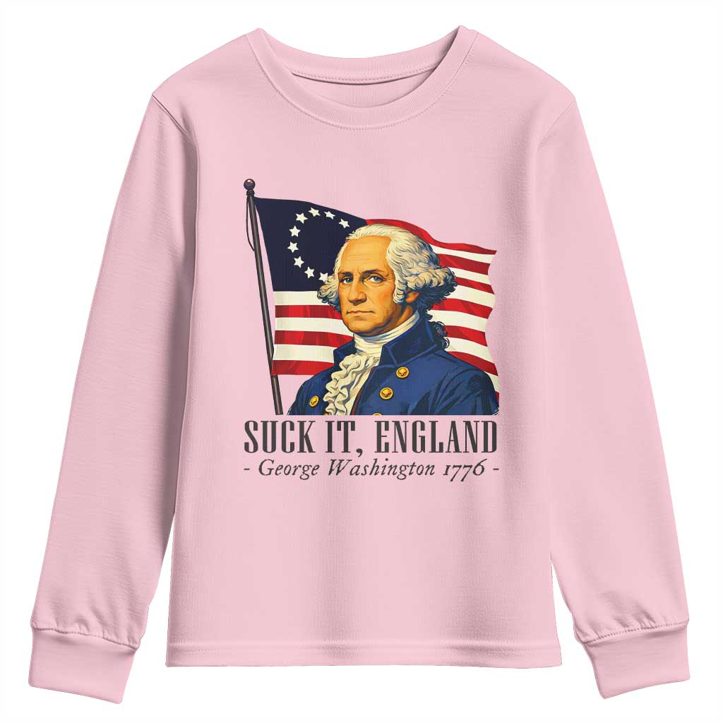 Funny George Washington 1776 Youth Sweatshirt 4th July Suck-It England TS14 Light Pink Print Your Wear