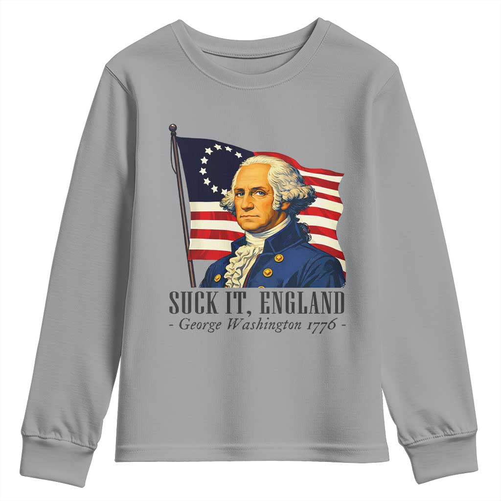Funny George Washington 1776 Youth Sweatshirt 4th July Suck-It England TS14 Sport Gray Print Your Wear