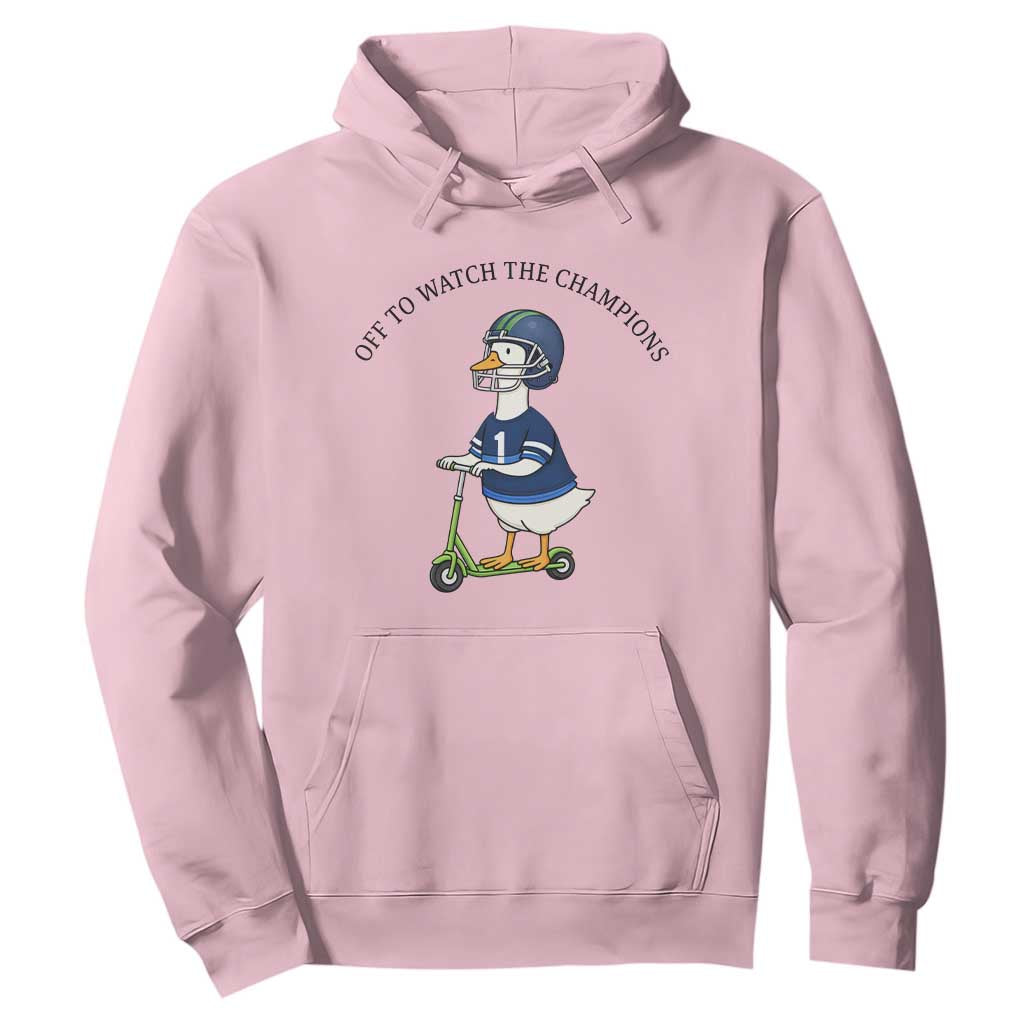 Funny Seattle Goose 2026 Hoodie Off To Watch The Champions TS14 Light Pink Print Your Wear