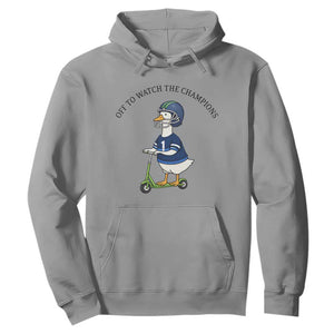Funny Seattle Goose 2026 Hoodie Off To Watch The Champions TS14 Sport Gray Print Your Wear