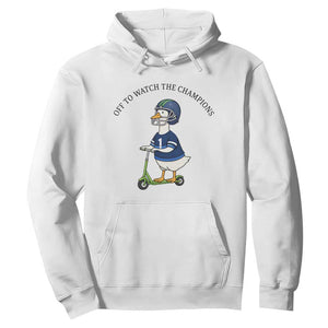 Funny Seattle Goose 2026 Hoodie Off To Watch The Champions TS14 White Print Your Wear