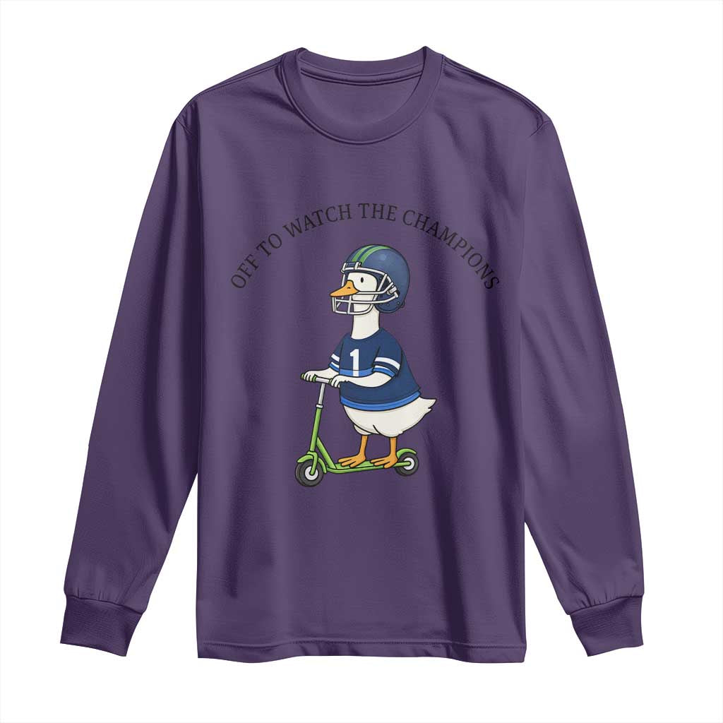 Funny Seattle Goose 2026 Long Sleeve Shirt Off To Watch The Champions TS14 Purple Print Your Wear
