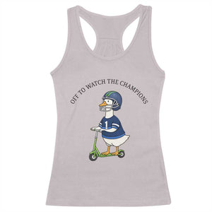 Funny Seattle Goose 2026 Racerback Tank Top Off To Watch The Champions TS14 Ice Gray Print Your Wear
