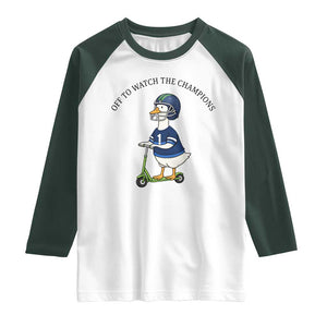 Funny Seattle Goose 2026 Raglan Shirt Off To Watch The Champions TS14 White Dark Forest Green Print Your Wear