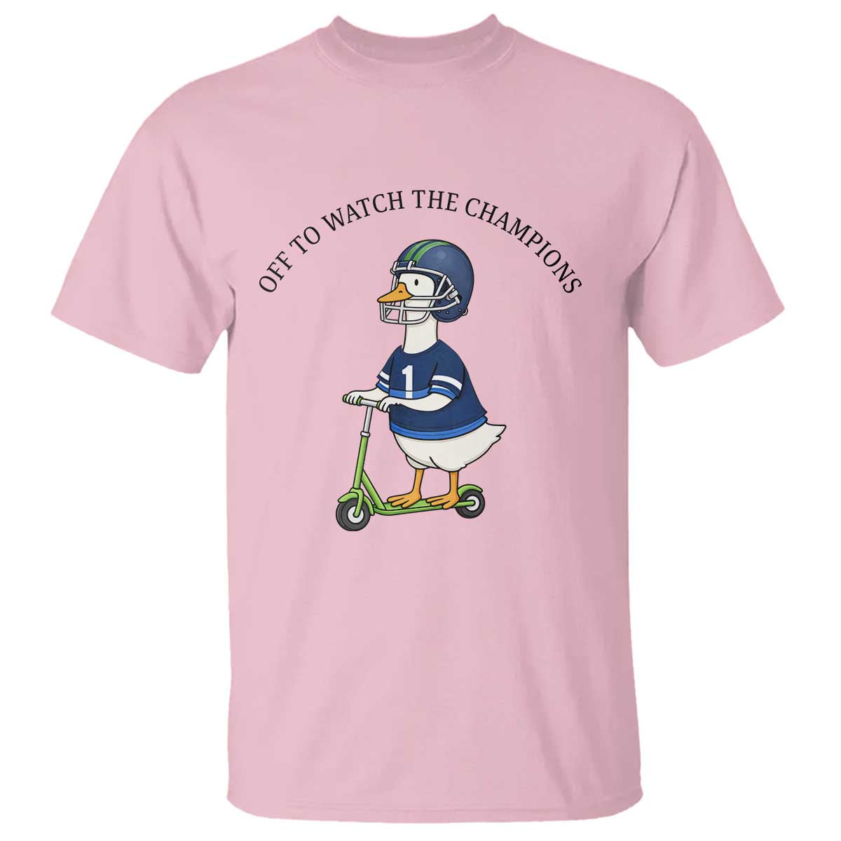 Funny Seattle Goose 2026 T Shirt Off To Watch The Champions TS14 Light Pink Print Your Wear