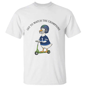 Funny Seattle Goose 2026 T Shirt Off To Watch The Champions TS14 White Print Your Wear