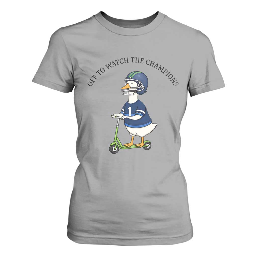 Funny Seattle Goose 2026 T Shirt For Women Off To Watch The Champions TS14 Sport Gray Print Your Wear