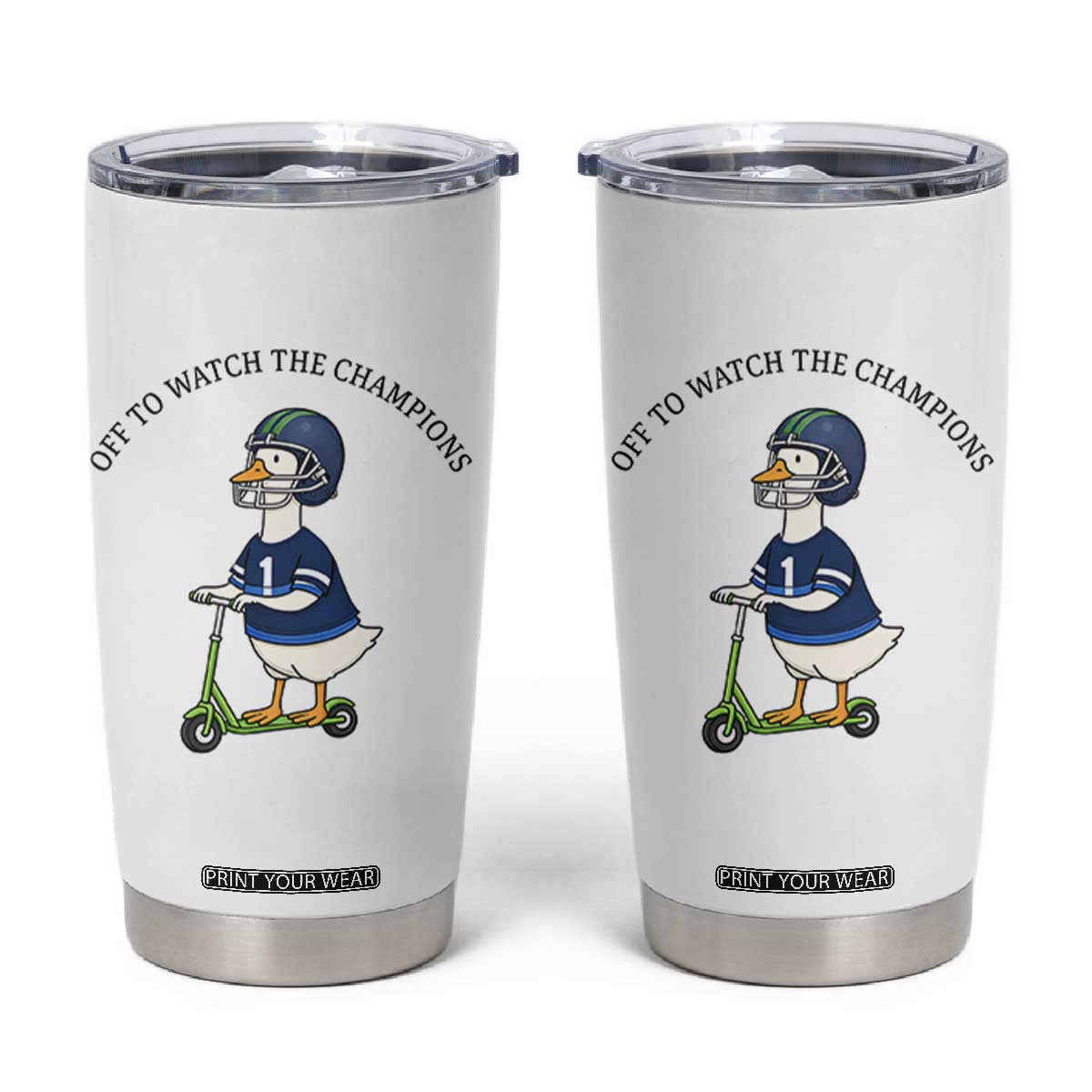 Funny Seattle Goose 2026 Tumbler Cup Off To Watch The Champions TS14 White Print Your Wear