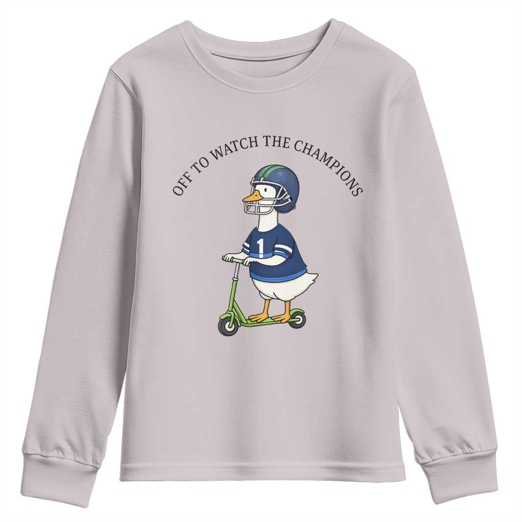 Funny Seattle Goose 2026 Youth Sweatshirt Off To Watch The Champions TS14 Ice Gray Print Your Wear