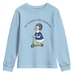 Funny Seattle Goose 2026 Youth Sweatshirt Off To Watch The Champions TS14 Light Blue Print Your Wear