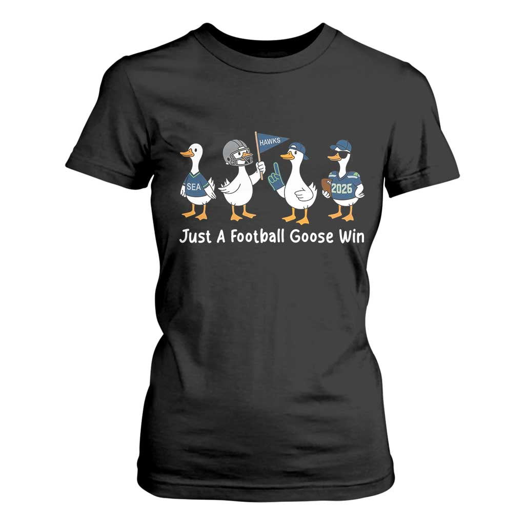 Seattle 2026 T Shirt For Women Just A Football Goose Win TS14 Black Print Your Wear