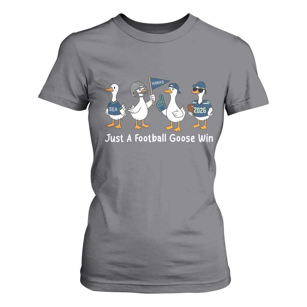 Seattle 2026 T Shirt For Women Just A Football Goose Win TS14 Charcoal Print Your Wear
