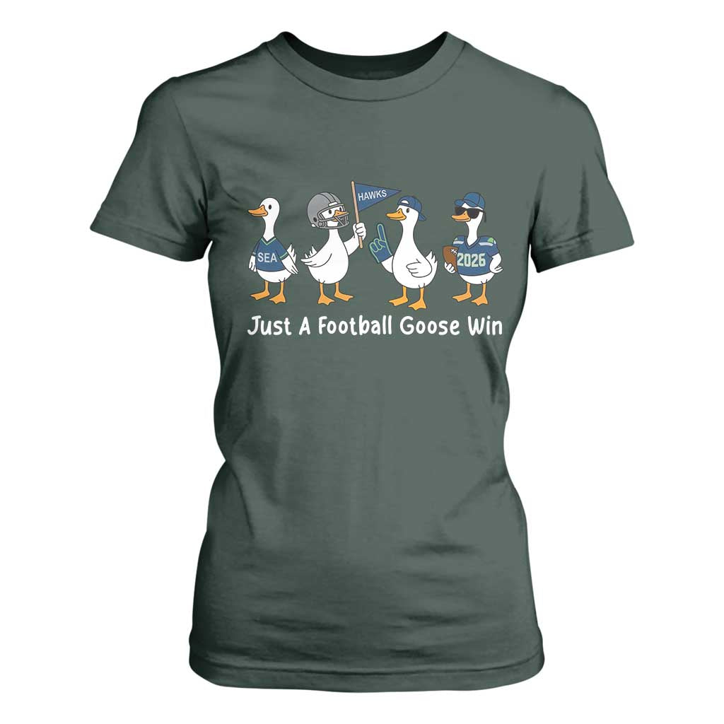 Seattle 2026 T Shirt For Women Just A Football Goose Win TS14 Dark Forest Green Print Your Wear