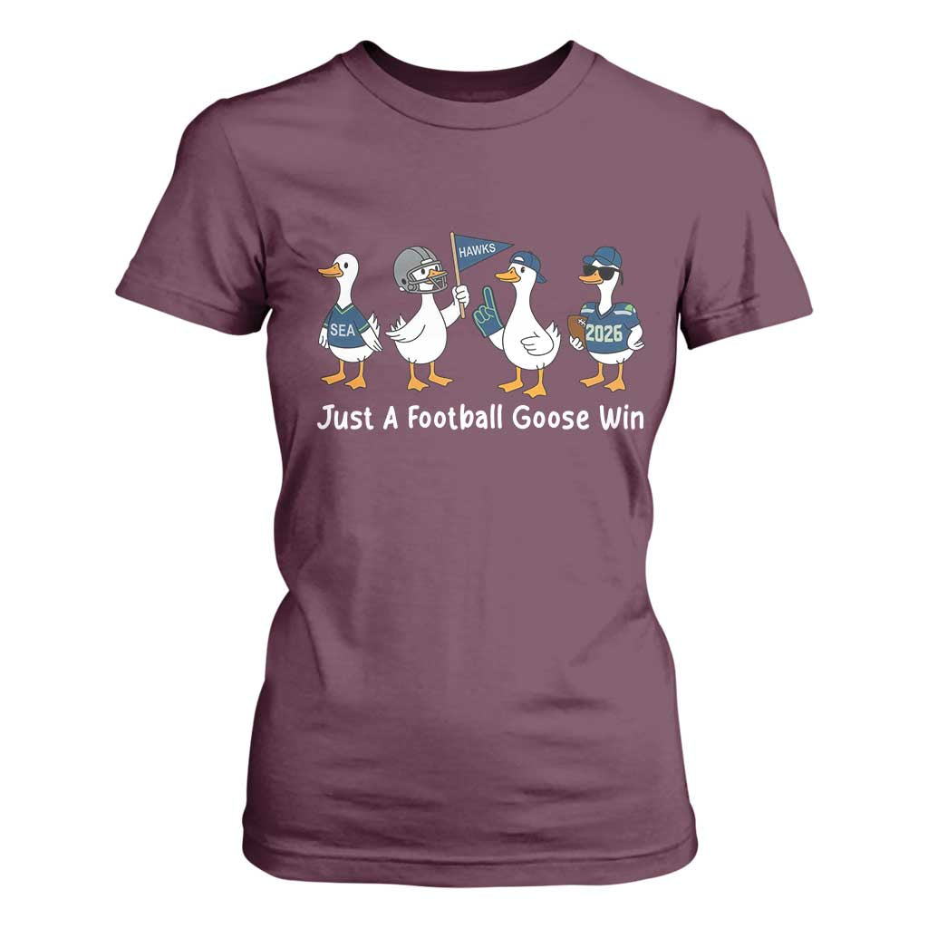 Seattle 2026 T Shirt For Women Just A Football Goose Win TS14 Maroon Print Your Wear
