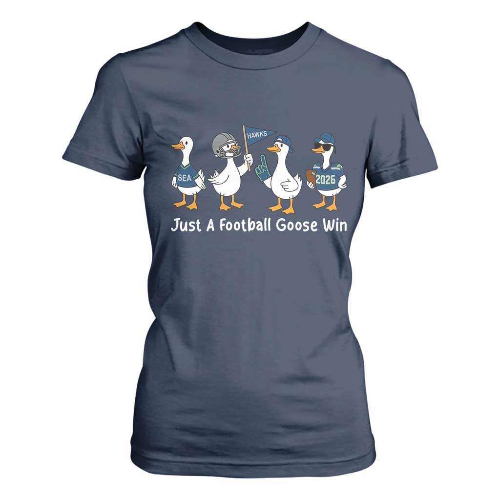 Seattle 2026 T Shirt For Women Just A Football Goose Win TS14 Navy Print Your Wear