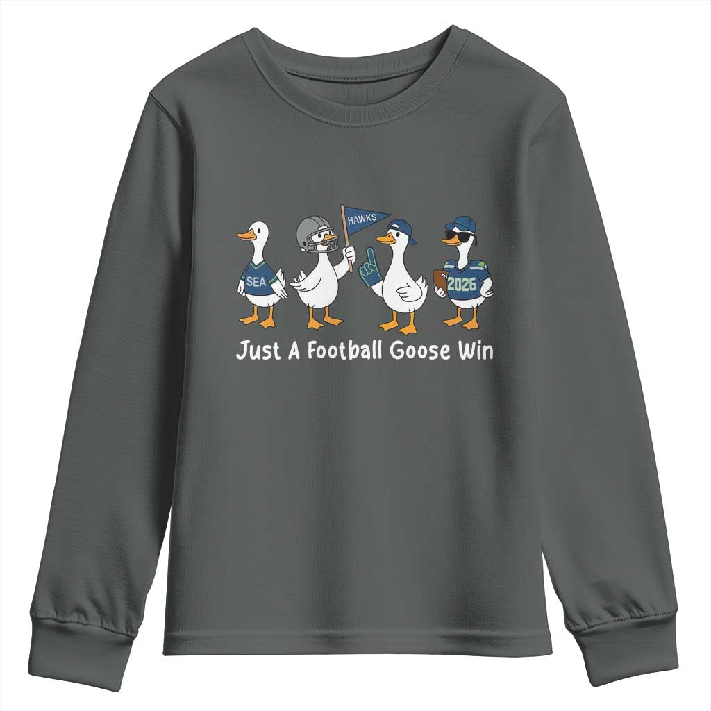 Seattle 2026 Youth Sweatshirt Just A Football Goose Win TS14 Dark Heather Print Your Wear