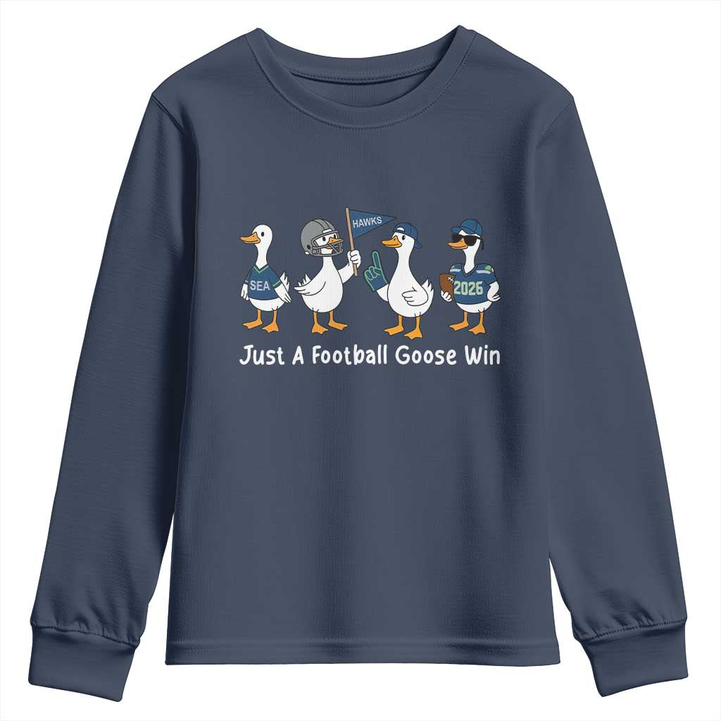 Seattle 2026 Youth Sweatshirt Just A Football Goose Win TS14 Navy Print Your Wear