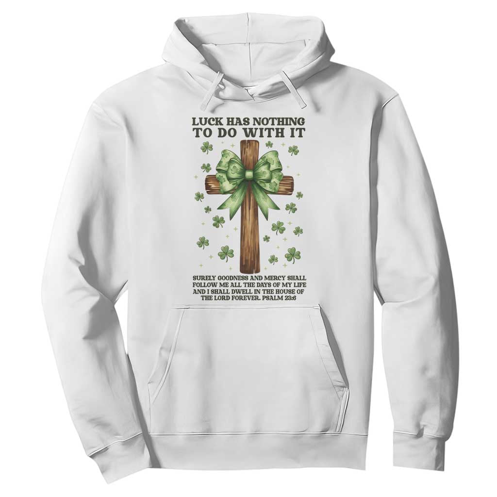 Faith Over Luck St Patrick's Day Hoodie Christian Jesus Bible Verse Psalm 23 TS14 White Print Your Wear