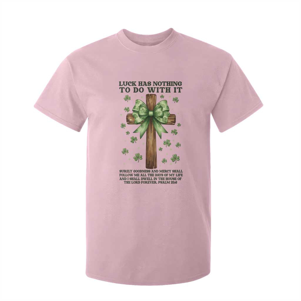 Faith Over Luck St Patrick's Day T Shirt For Kid Christian Jesus Bible Verse Psalm 23 TS14 Light Pink Print Your Wear