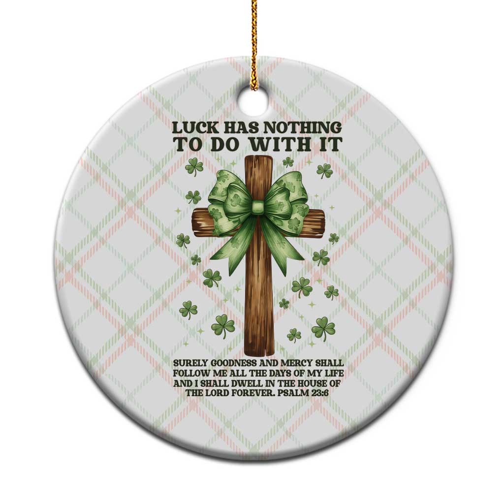 Faith Over Luck St Patrick's Day Ceramic Ornament Christian Jesus Bible Verse Psalm 23 TS14 1pc Christmas Plaid Print Your Wear