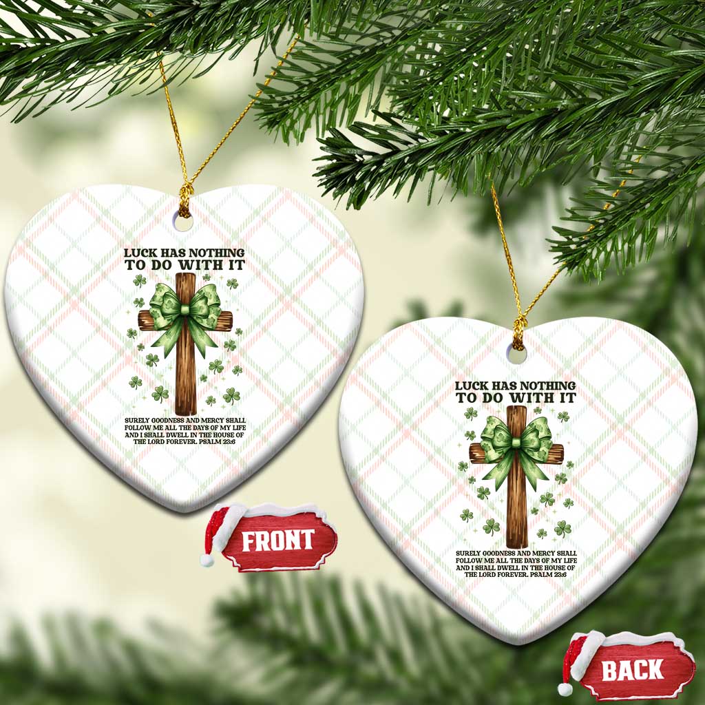 Faith Over Luck St Patrick's Day Ceramic Ornament Christian Jesus Bible Verse Psalm 23 TS14 Print Your Wear