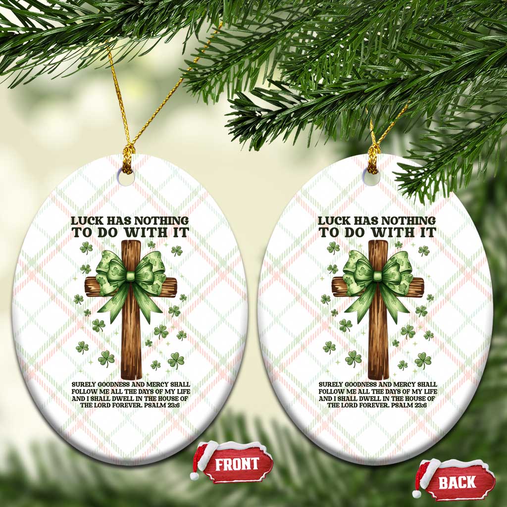 Faith Over Luck St Patrick's Day Ceramic Ornament Christian Jesus Bible Verse Psalm 23 TS14 Print Your Wear