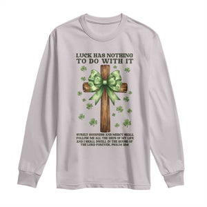 Faith Over Luck St Patrick's Day Long Sleeve Shirt Christian Jesus Bible Verse Psalm 23 TS14 Ice Gray Print Your Wear