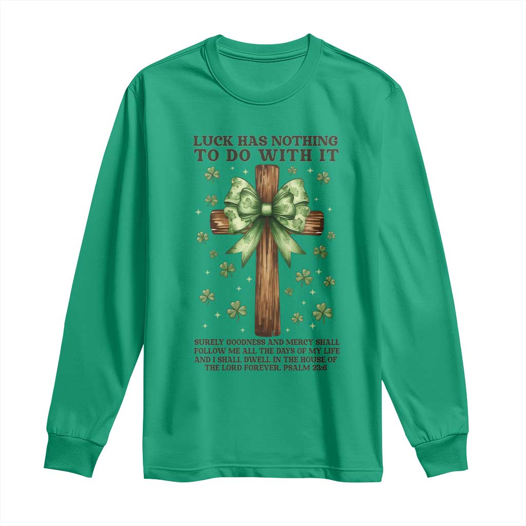 Faith Over Luck St Patrick's Day Long Sleeve Shirt Christian Jesus Bible Verse Psalm 23 TS14 Irish Green Print Your Wear