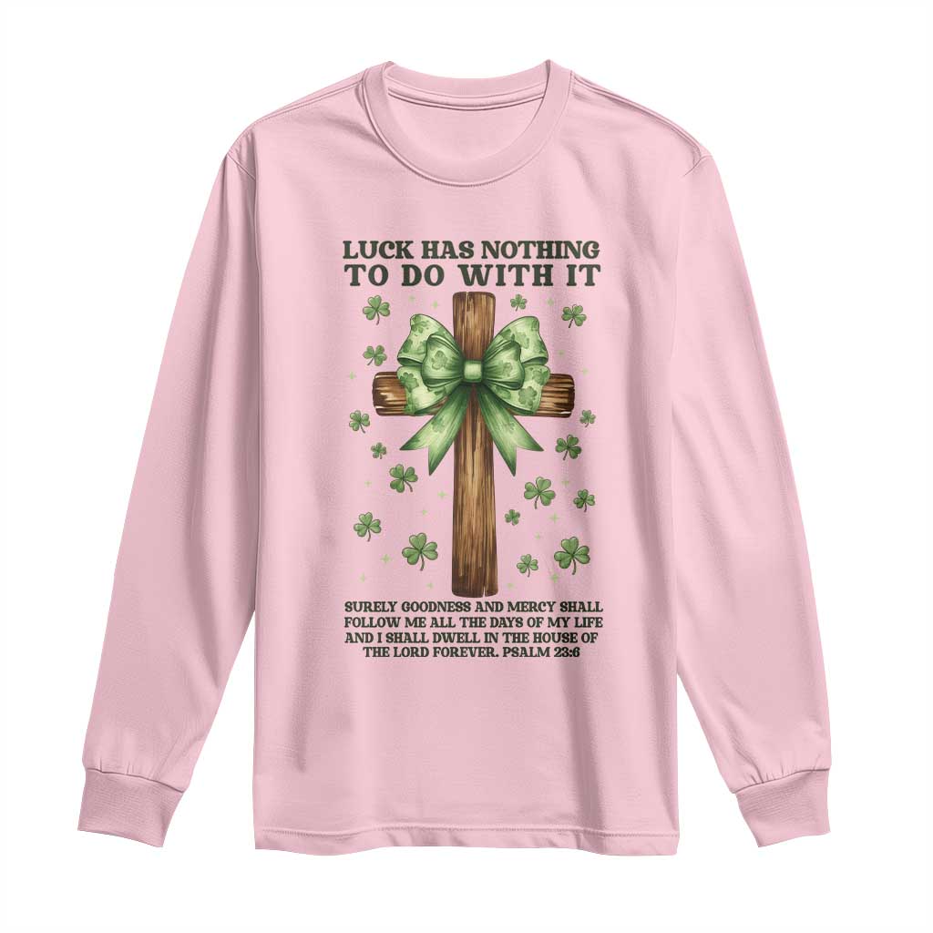 Faith Over Luck St Patrick's Day Long Sleeve Shirt Christian Jesus Bible Verse Psalm 23 TS14 Light Pink Print Your Wear