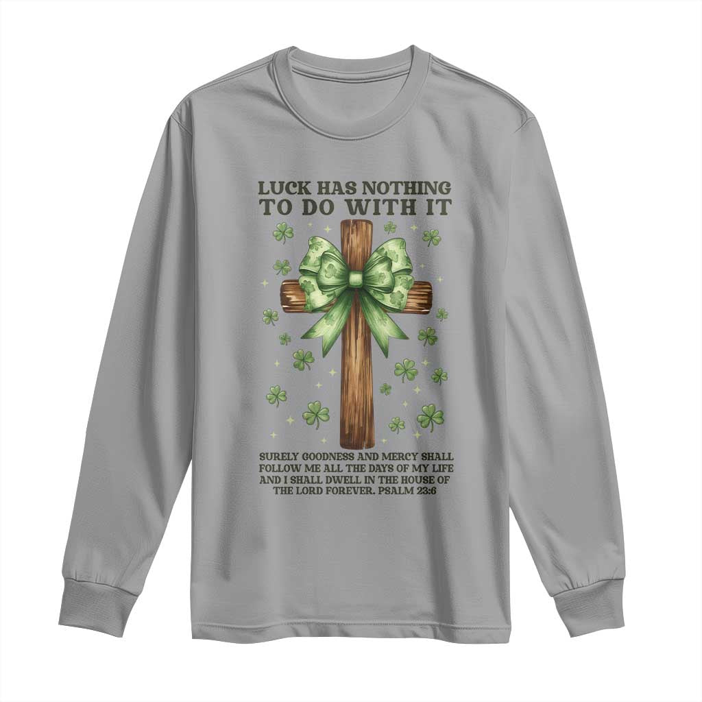 Faith Over Luck St Patrick's Day Long Sleeve Shirt Christian Jesus Bible Verse Psalm 23 TS14 Sport Gray Print Your Wear