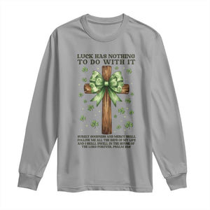Faith Over Luck St Patrick's Day Long Sleeve Shirt Christian Jesus Bible Verse Psalm 23 TS14 Sport Gray Print Your Wear