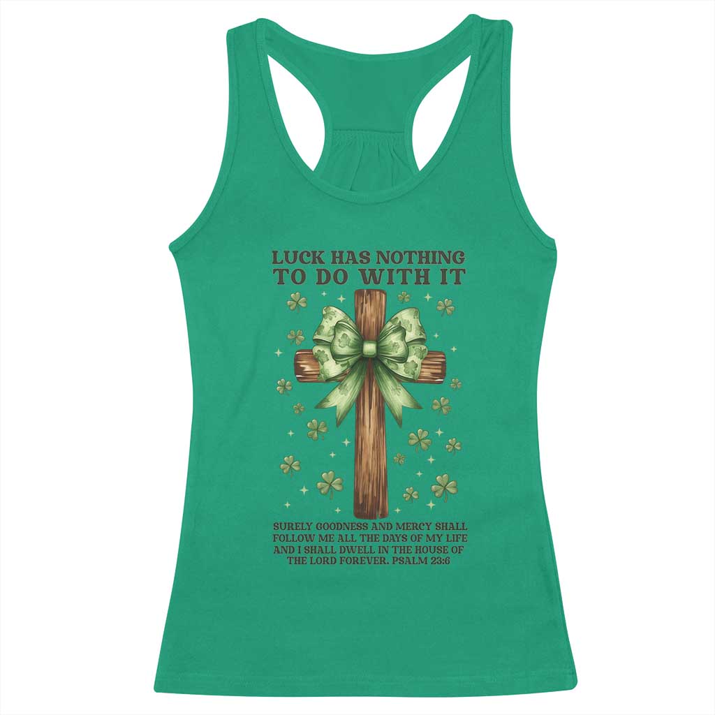 Faith Over Luck St Patrick's Day Racerback Tank Top Christian Jesus Bible Verse Psalm 23 TS14 Irish Green Print Your Wear