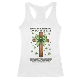 Faith Over Luck St Patrick's Day Racerback Tank Top Christian Jesus Bible Verse Psalm 23 TS14 White Print Your Wear