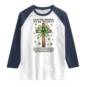 Faith Over Luck St Patrick's Day Raglan Shirt Christian Jesus Bible Verse Psalm 23 TS14 White Navy Print Your Wear