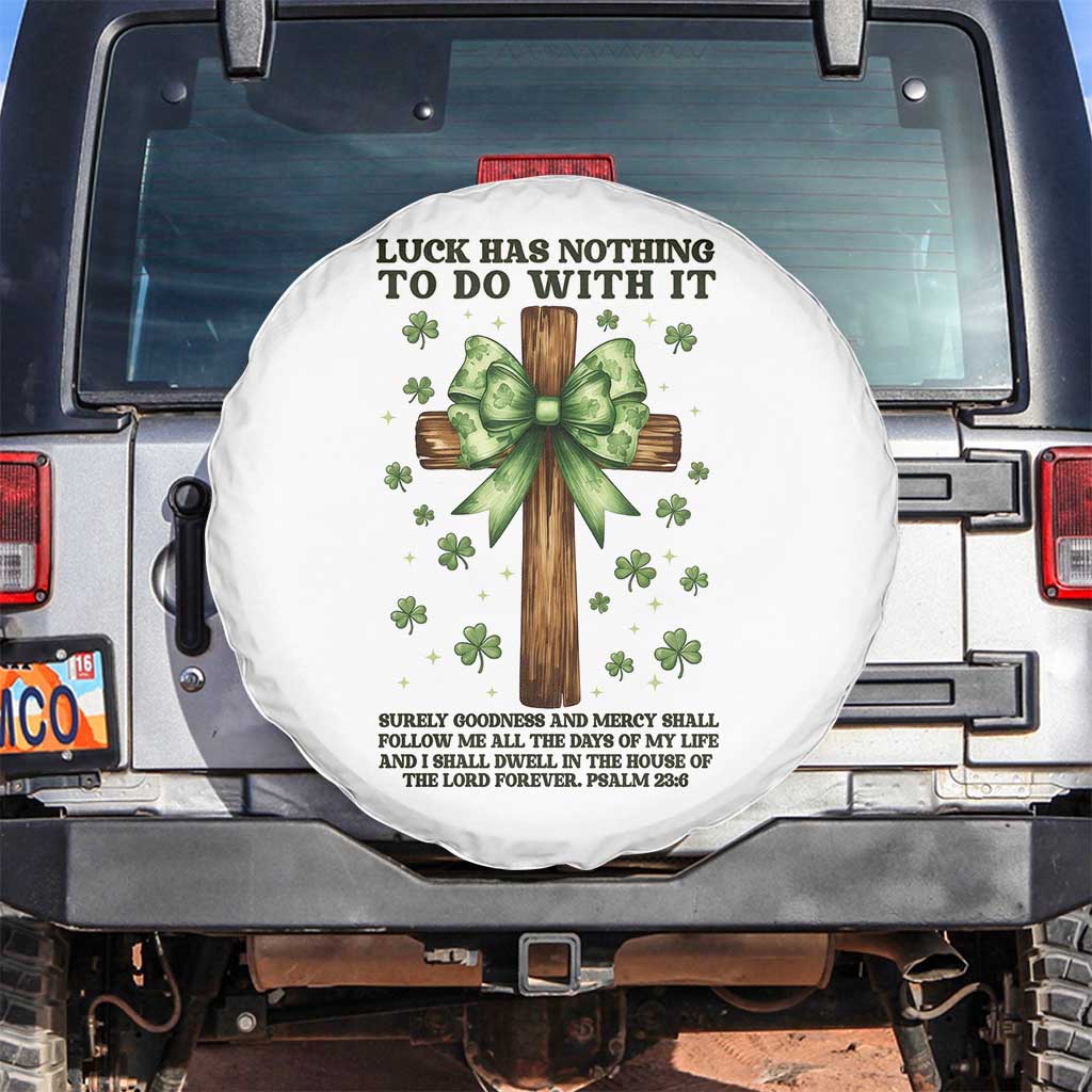 Faith Over Luck St Patrick's Day Spare Tire Cover Christian Jesus Bible Verse Psalm 23 TS14 No hole White Print Your Wear
