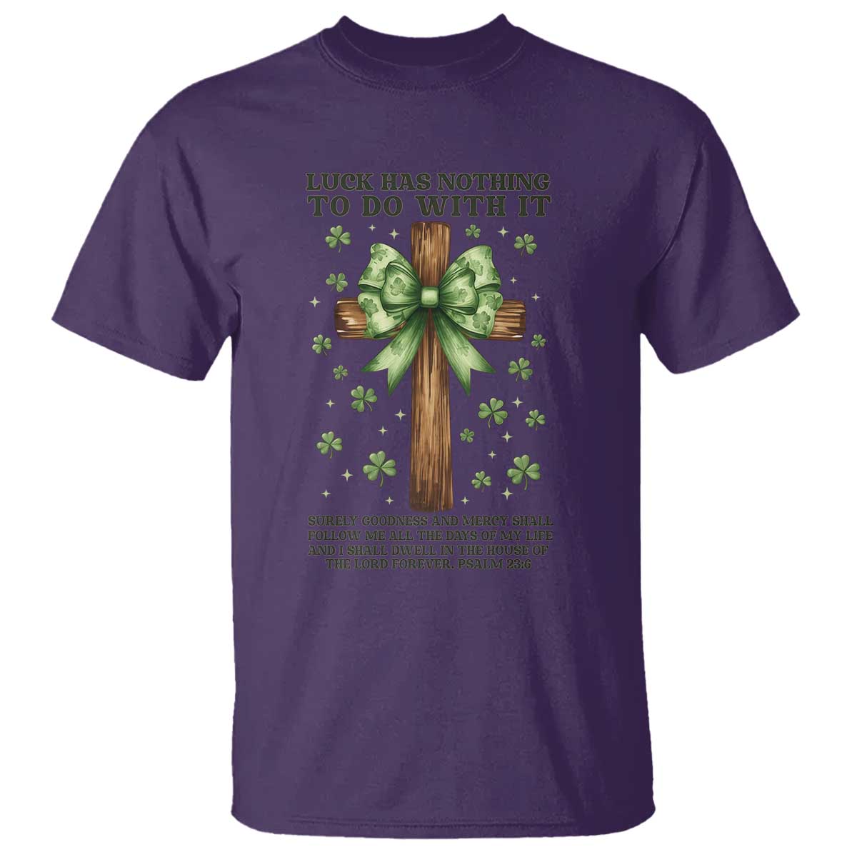 Faith Over Luck St Patrick's Day T Shirt Christian Jesus Bible Verse Psalm 23 TS14 Purple Print Your Wear