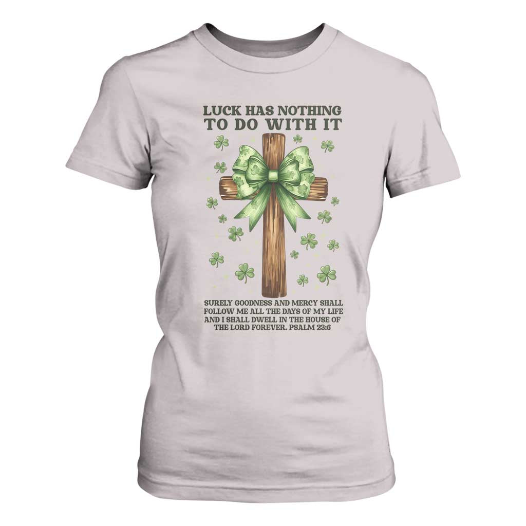 Faith Over Luck St Patrick's Day T Shirt For Women Christian Jesus Bible Verse Psalm 23 TS14 Ice Gray Print Your Wear