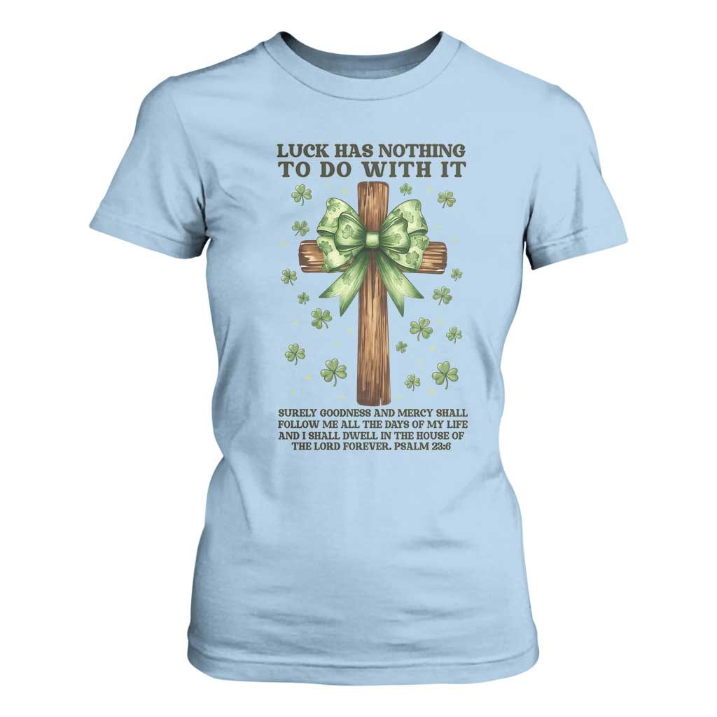 Faith Over Luck St Patrick's Day T Shirt For Women Christian Jesus Bible Verse Psalm 23 TS14 Light Blue Print Your Wear