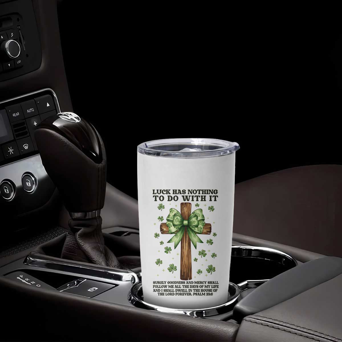 Faith Over Luck St Patrick's Day Tumbler Cup Christian Jesus Bible Verse Psalm 23 TS14 Print Your Wear