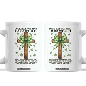 Faith Over Luck St Patrick's Day Coffee Mug Christian Jesus Bible Verse Psalm 23 TS14 White Print Your Wear