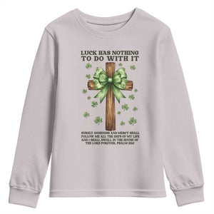 Faith Over Luck St Patrick's Day Youth Sweatshirt Christian Jesus Bible Verse Psalm 23 TS14 Ice Gray Print Your Wear