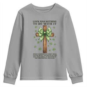 Faith Over Luck St Patrick's Day Youth Sweatshirt Christian Jesus Bible Verse Psalm 23 TS14 Sport Gray Print Your Wear