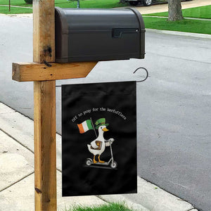Funny Goose Christian St Patrick's Day Garden Flag Off To Pray For The Kerfufflers TS14 Print Your Wear